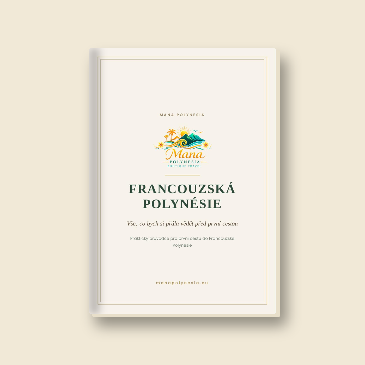 E-book Francouzská Polynésie - 248 stran z vlastní zkušenosti  